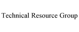 TECHNICAL RESOURCE GROUP trademark