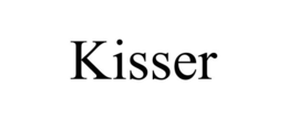 KISSER trademark