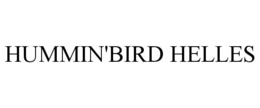 HUMMIN'BIRD HELLES trademark