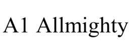A1 ALLMIGHTY trademark