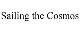 SAILING THE COSMOS trademark