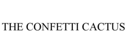 THE CONFETTI CACTUS trademark