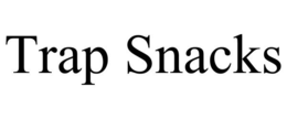 TRAP SNACKS trademark