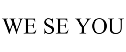 WE SE YOU trademark