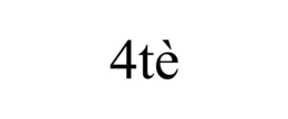 4TÈ trademark