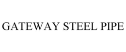 GATEWAY STEEL PIPE trademark