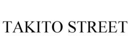 TAKITO STREET trademark