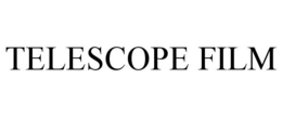 TELESCOPE FILM trademark