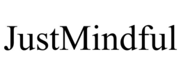 JUSTMINDFUL trademark