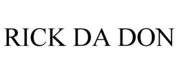 RICK DA DON trademark