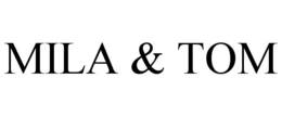 MILA & TOM trademark