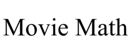 MOVIE MATH trademark
