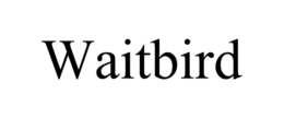 WAITBIRD trademark