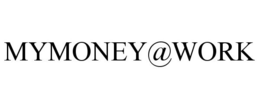 MYMONEY@WORK trademark