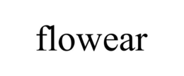 FLOWEAR trademark
