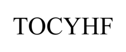 TOCYHF trademark