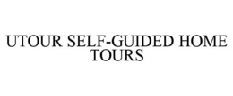 UTOUR SELF-GUIDED HOME TOURS trademark