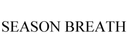 SEASON BREATH trademark