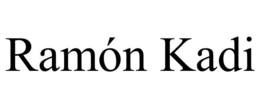 RAMÓN KADI trademark