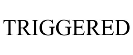 TRIGGERED trademark