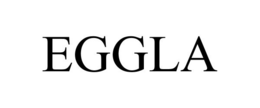 EGGLA trademark