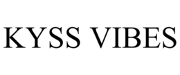 KYSS VIBES trademark
