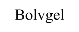 BOLVGEL trademark