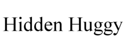 HIDDEN HUGGY trademark