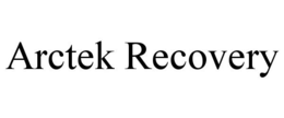 ARCTEK RECOVERY trademark