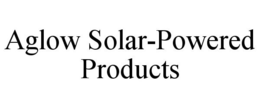 AGLOW SOLAR-POWERED PRODUCTS trademark
