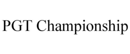 PGT CHAMPIONSHIP trademark