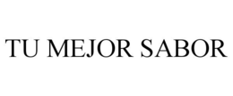 TU MEJOR SABOR trademark
