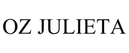 OZ JULIETA trademark