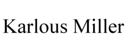 KARLOUS MILLER trademark