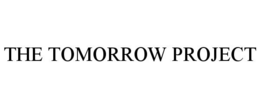 THE TOMORROW PROJECT trademark