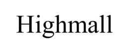 HIGHMALL trademark