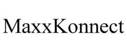 MAXXKONNECT trademark