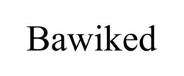 BAWIKED trademark