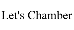 LET'S CHAMBER trademark