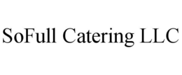 SOFULL CATERING LLC trademark