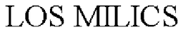 LOS MILICS trademark