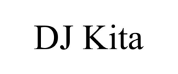 DJ KITA trademark