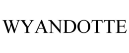 WYANDOTTE trademark