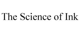 THE SCIENCE OF INK trademark