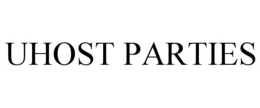 UHOST PARTIES trademark