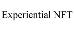 EXPERIENTIAL NFT trademark