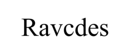 RAVCDES trademark
