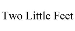 TWO LITTLE FEET trademark