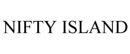 NIFTY ISLAND trademark