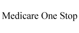 MEDICARE ONE STOP trademark